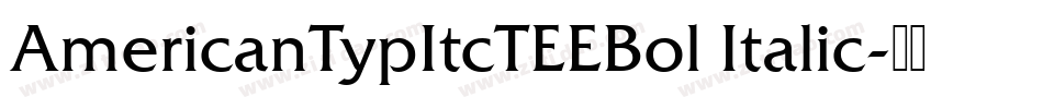 AmericanTypItcTEEBol Italic字体转换
